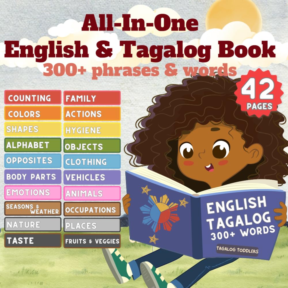 MY ALL-IN-ONE 300+ TAGALOG WORDS BOOK: Filipino children's book bilingual english tagalog book | Tagalog baby book | Tagalog Children's book | Tagalog