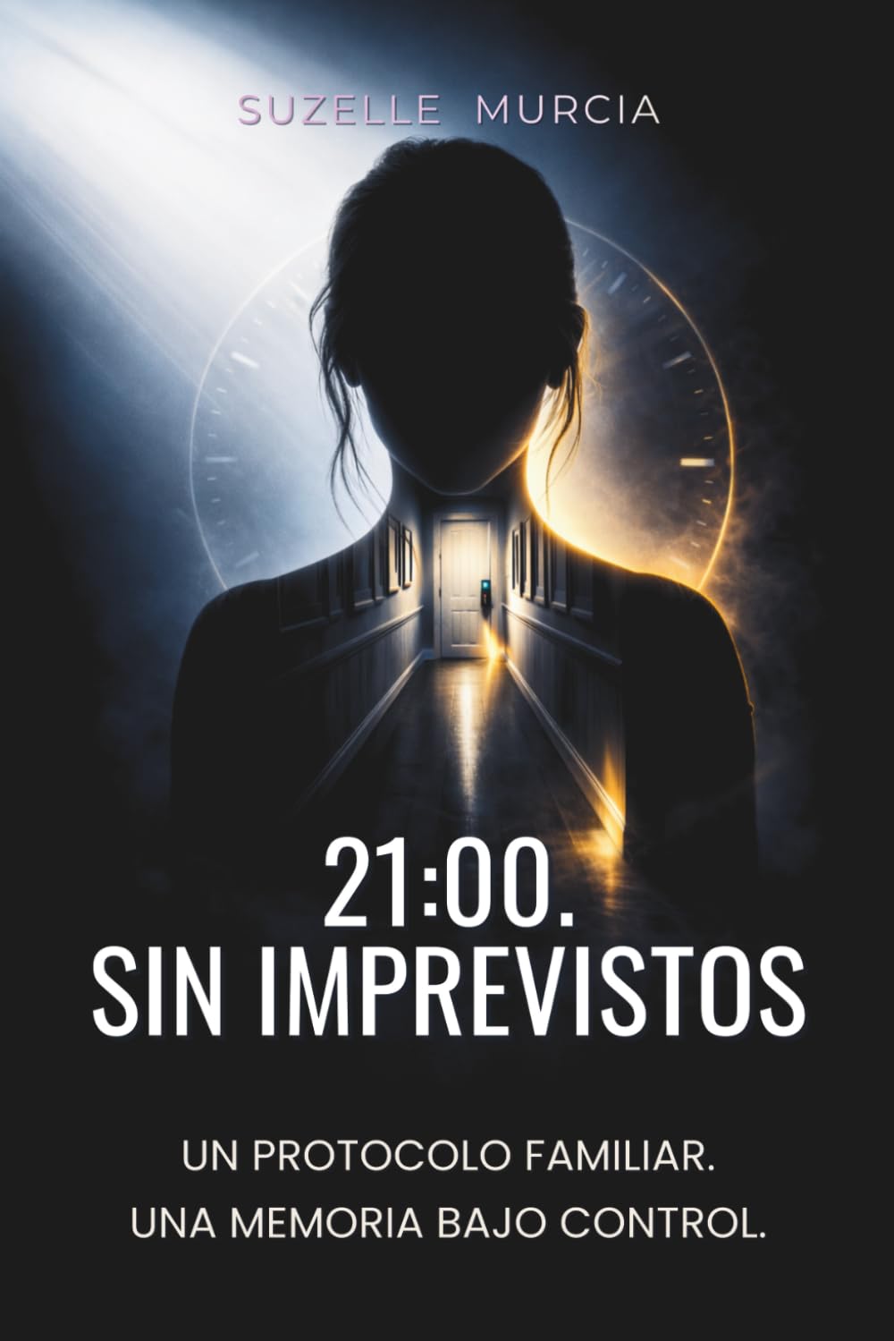 21:00. SIN IMPREVISTOS: Un protocolo familiar. Una memoria bajo control.