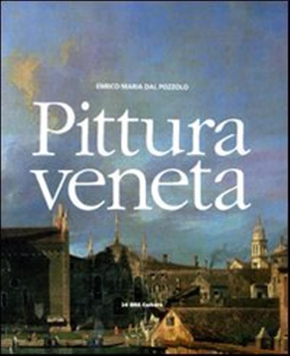 Pittura Veneta. Ediz. Illustrata - 4