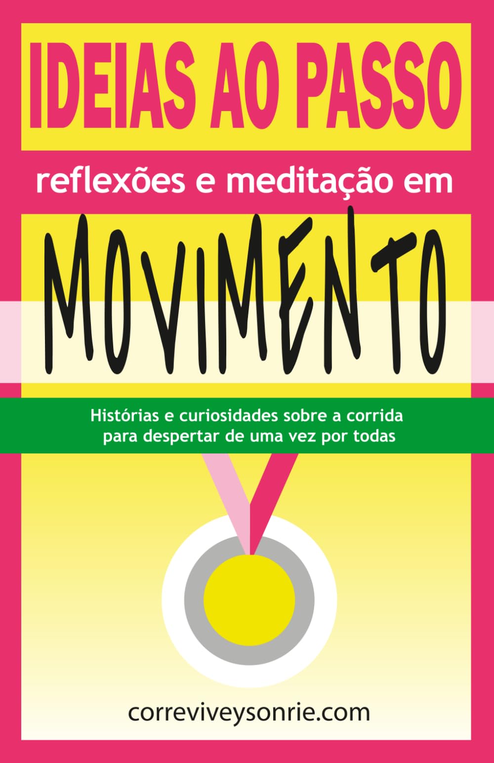 Ideias ao Passo: Reflexões e meditação em movimento