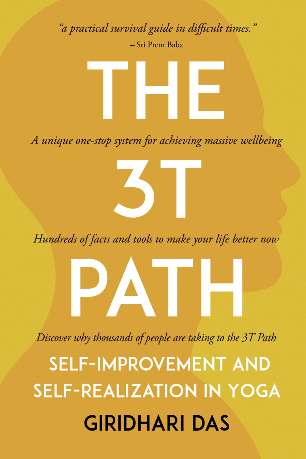 The 3T Path: Self-Improvement and Self-Realization in Yoga