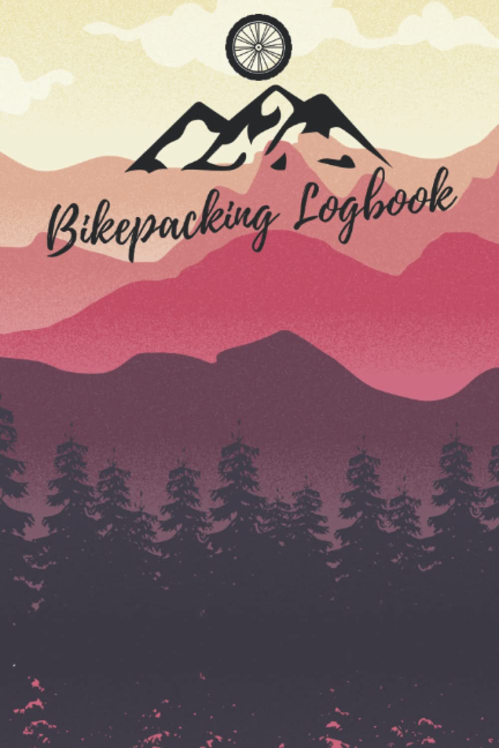Bikepacking Logbook: Bicycle Touring Journal - Cyclist Notebook for Bikepacking Tours - Practical 6x9 Format