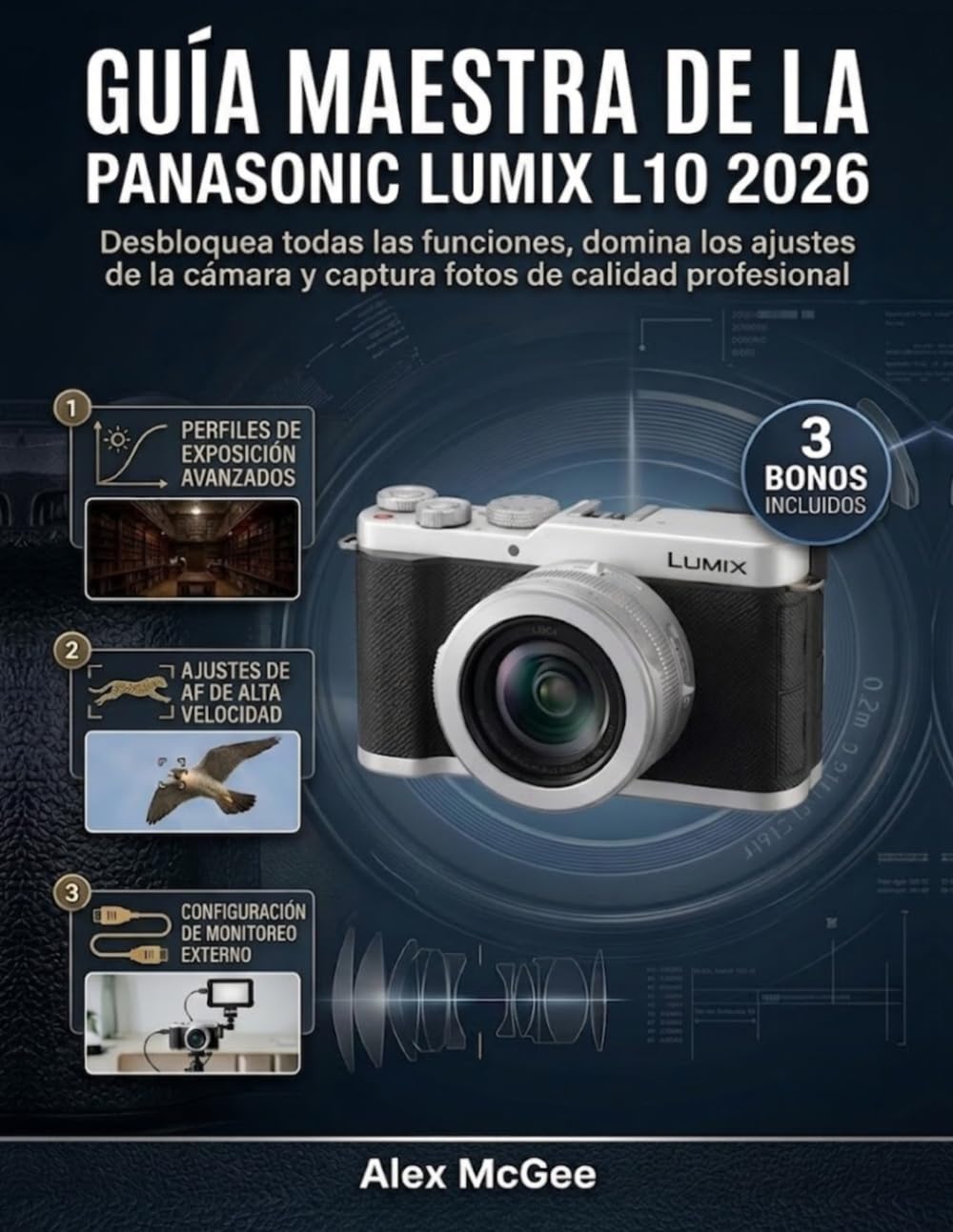 Guía Maestra de la Panasonic Lumix L10 2026: Desbloquea todas las funciones, domina los ajustes de la cámara y captura fotos de calidad profesional