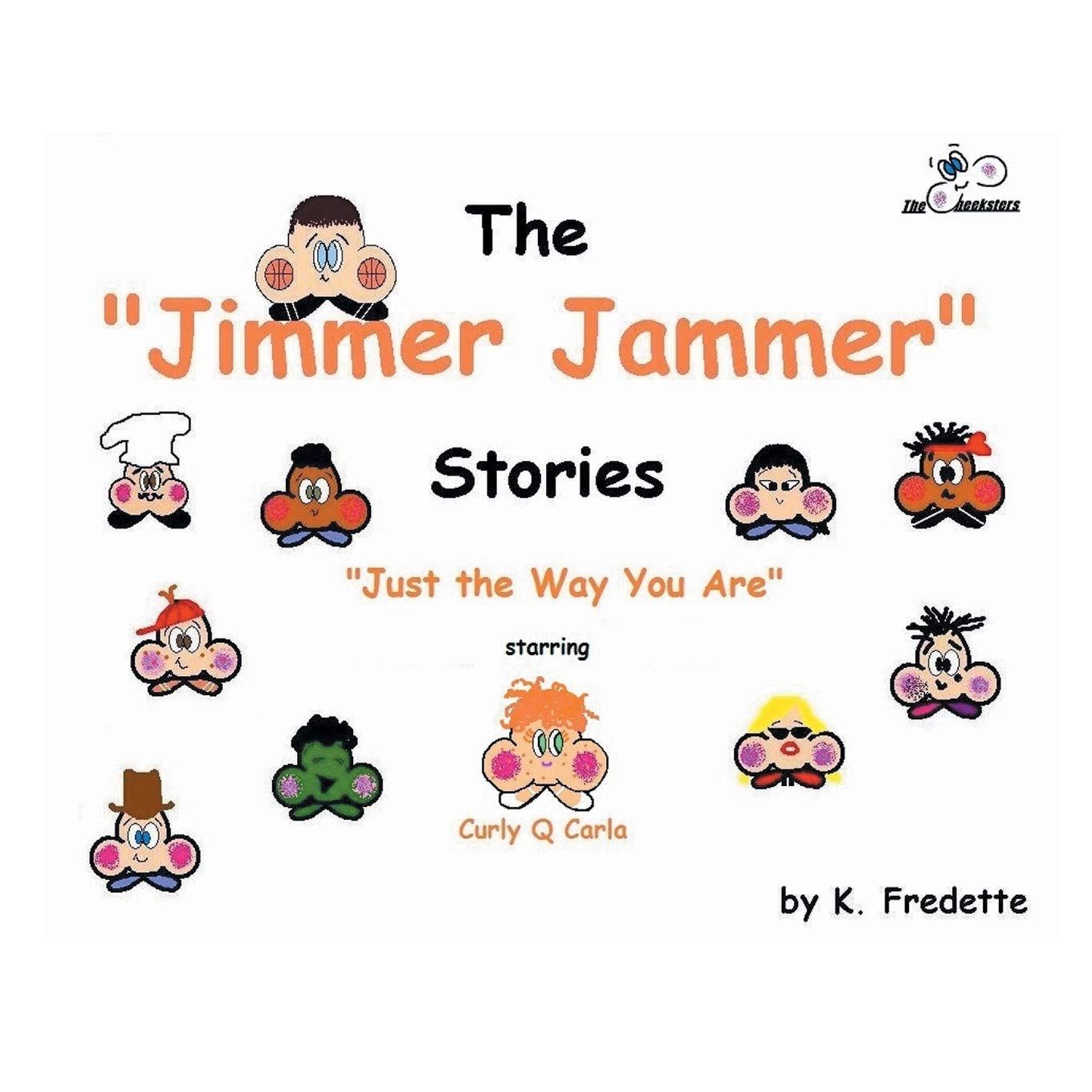 The Jimmer Jammer Stories: Just the Way You Are