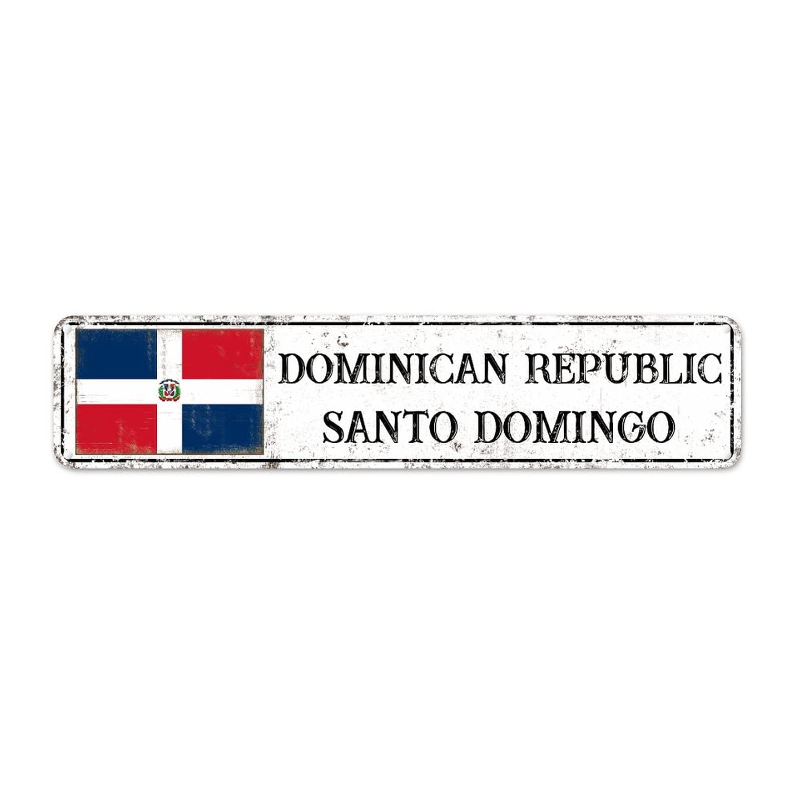 Dominican Republic Flag Custom Street Sign Capital City of Dominican Republic Metal Sign City Souvenir Metal Tin Sign Country Souvenir Vintage Rustic Wall Art Gift for Foreign Friend, Neighbor 18x4in