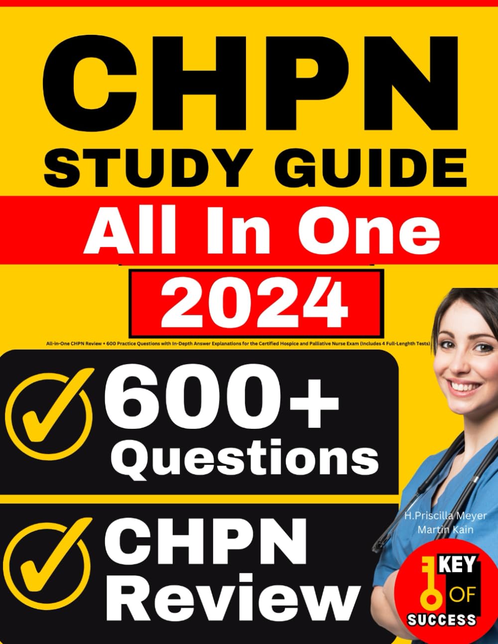 CHPN Study Guide: All-in-One CHPN Review + 600 Practice Questions with In-Depth Answer Explanations for the Certified Hospice and Palliative Nurse Exam (Includes 4 Full-Length Tests)