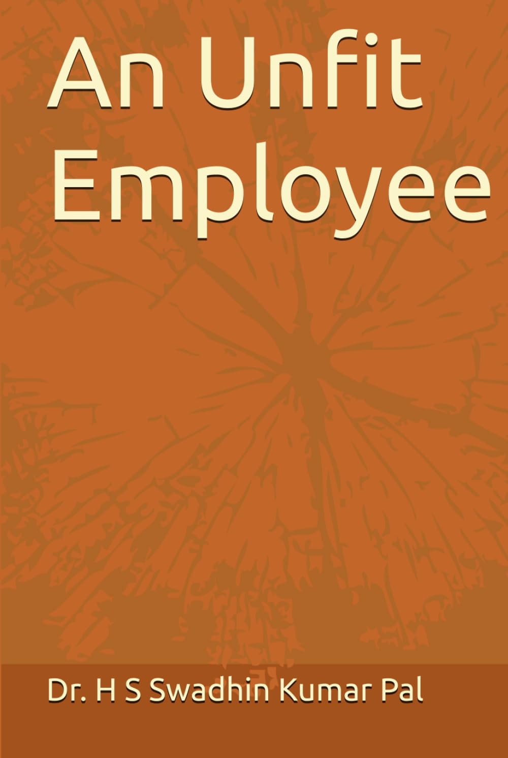 An Unfit Employee