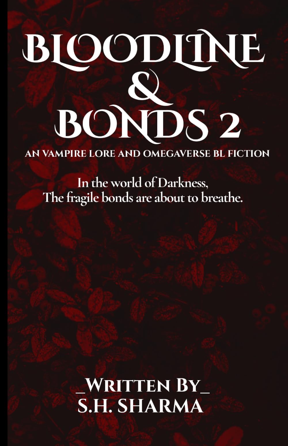 Bloodline & Bonds (02): An Vampire Lore and omegaverse Bl Fiction: 2