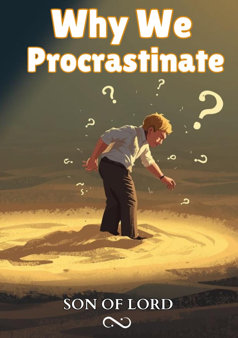 Why We Procrastinate: The Hidden Psychology Behind Delay—and How to Break the Cycle for Good (Vibrational Frequency of Energy)