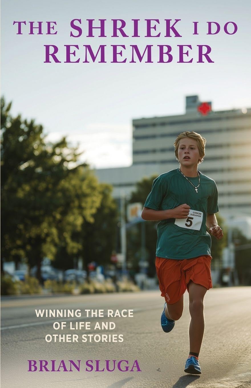 The Shriek I Do Remember: Winning The Race Of Life And Other Stories