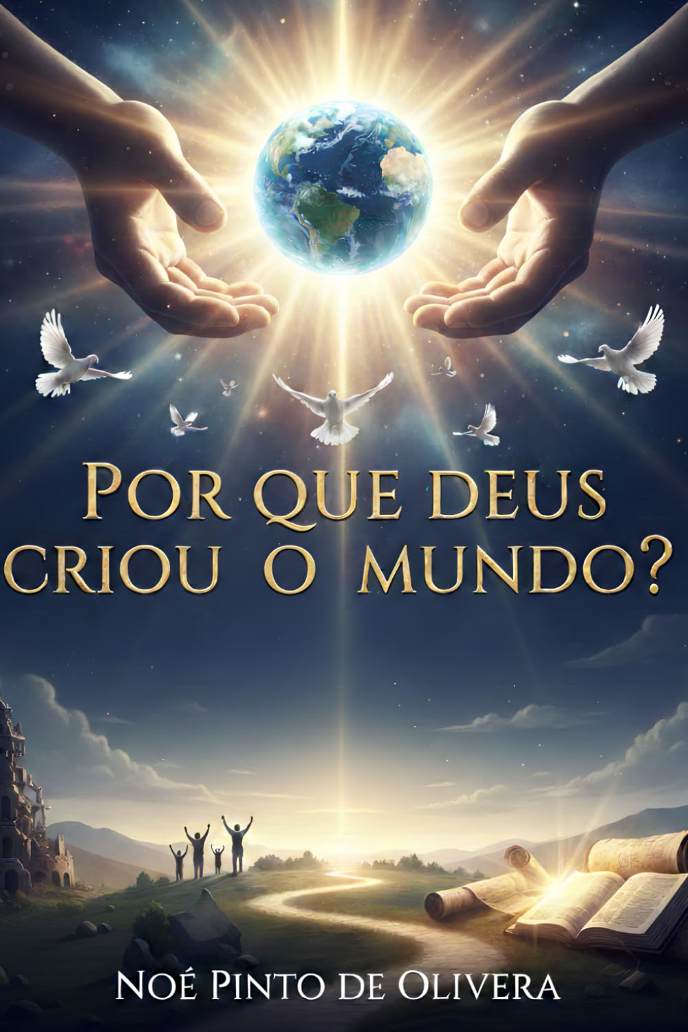 Por que Deus criou o mundo?