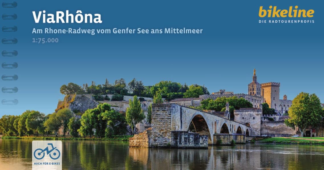 Via Rhôna: Am Rhone-Radweg vom Genfer See ans Mittelmeer. 720 km, 1:75.000, GPS-Tracks Download, LiveUpdate, Übernachtungsverzeichnis (Bikeline Radtourenbücher)
