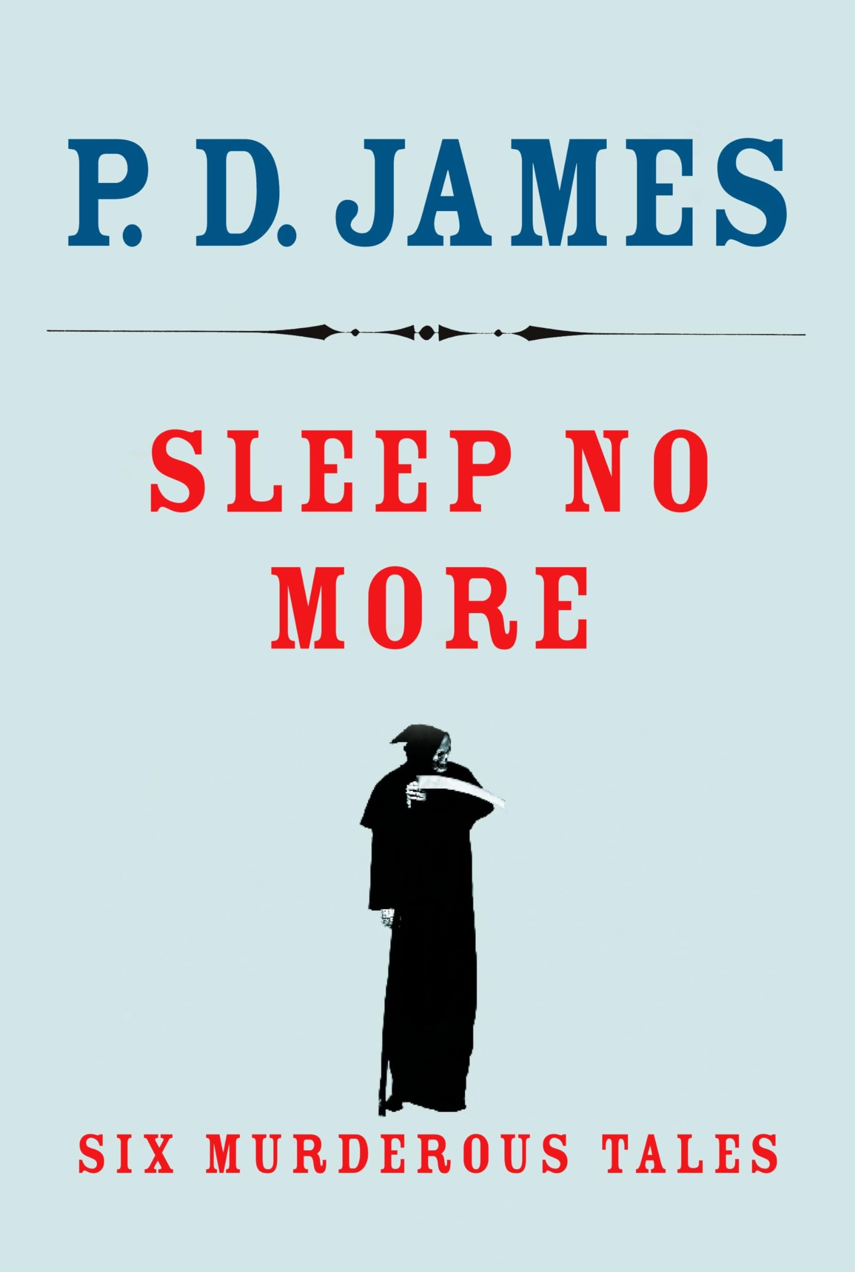 Cover of Sleep No More: Six Murderous Tales