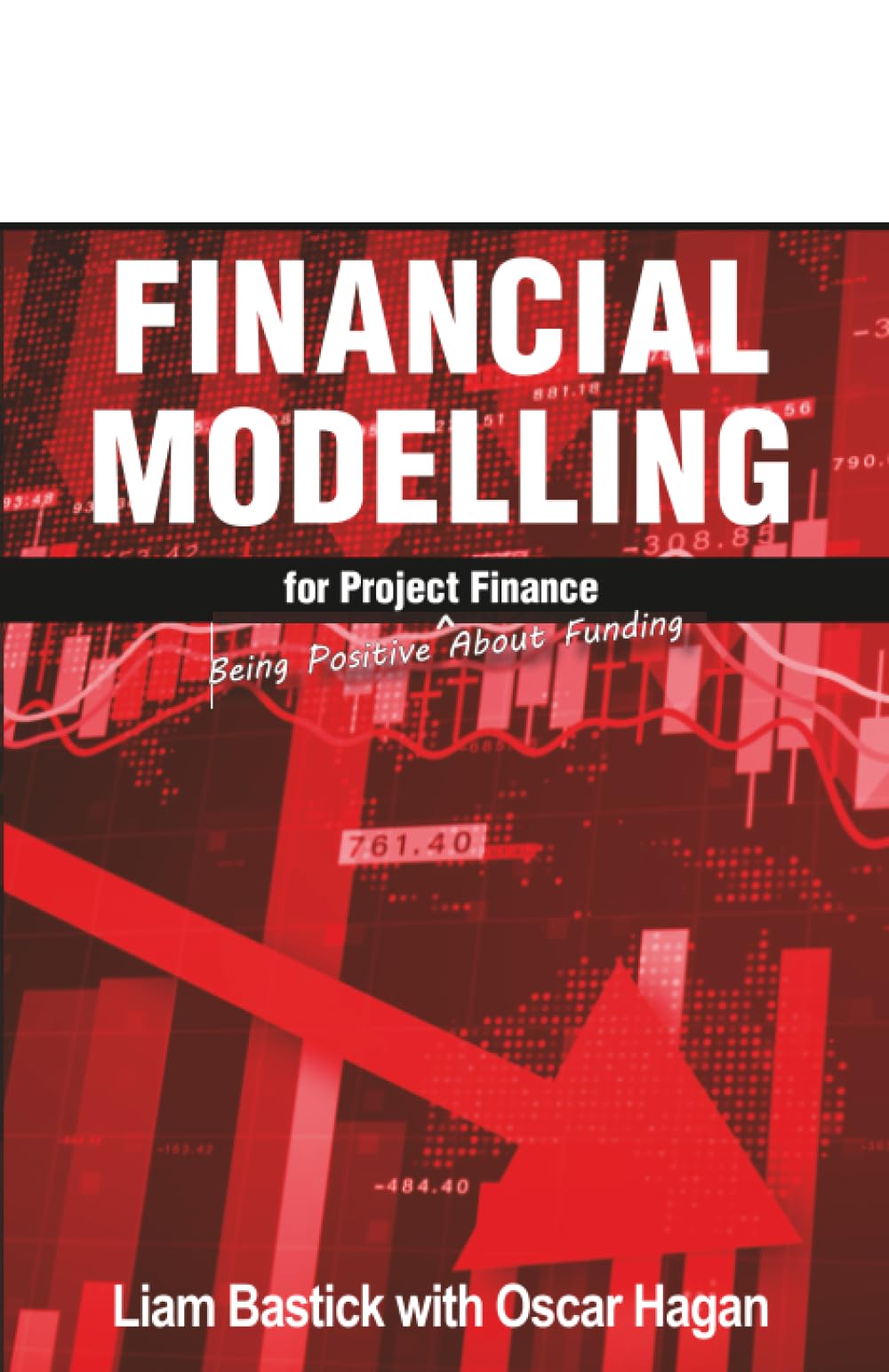Financial Modelling for Project Finance: Being Positive About Funding