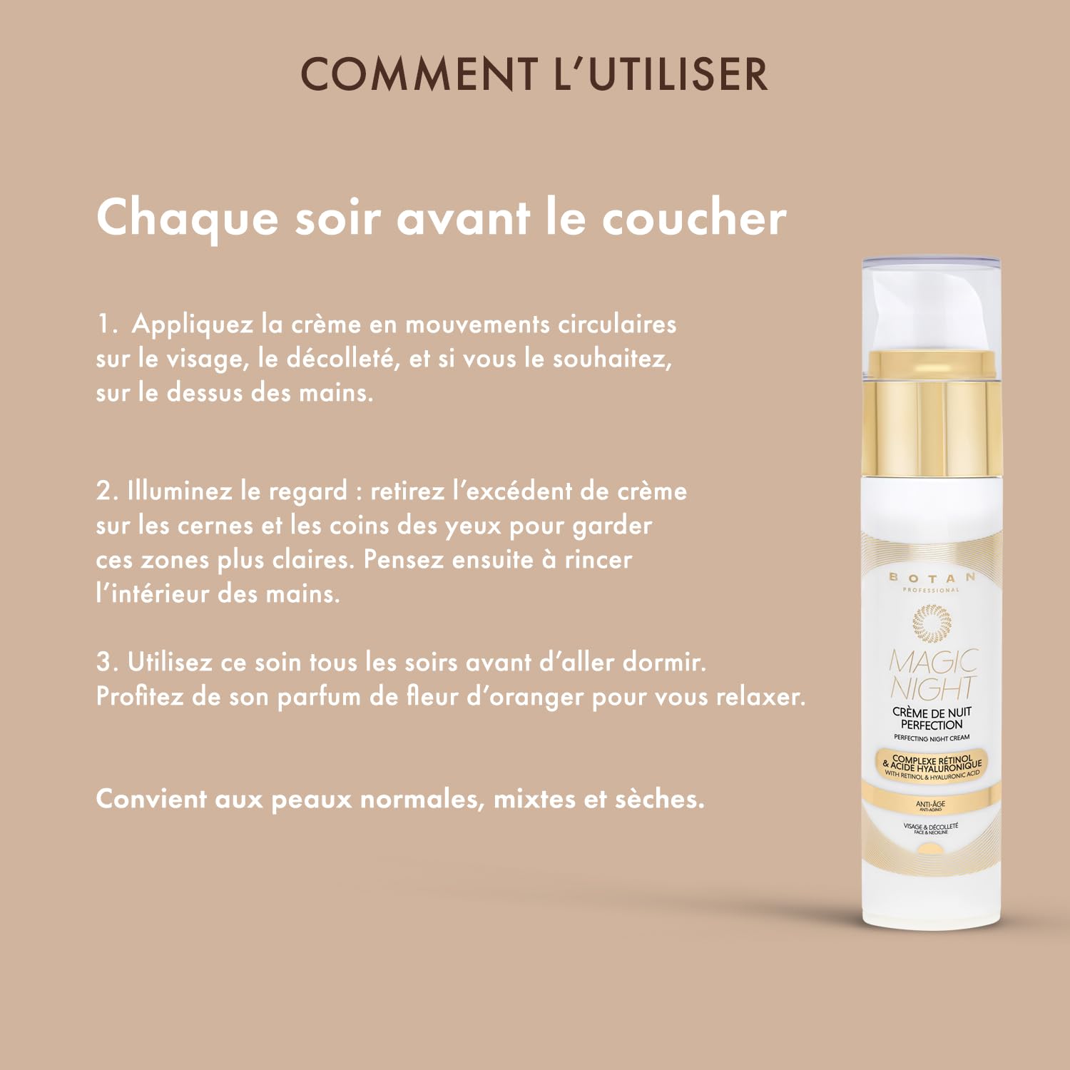 Crème de nuit anti-âge lissante et raffermissante, offrant une bonne mine progressive et naturelle grâce à une formule enrichie en acide hyaluronique, rétinol actif et DHA.