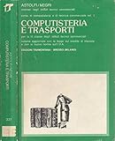 ben conservato Computisteria e trasporti. Per la iii classe degli istituti tecnici commerciali.