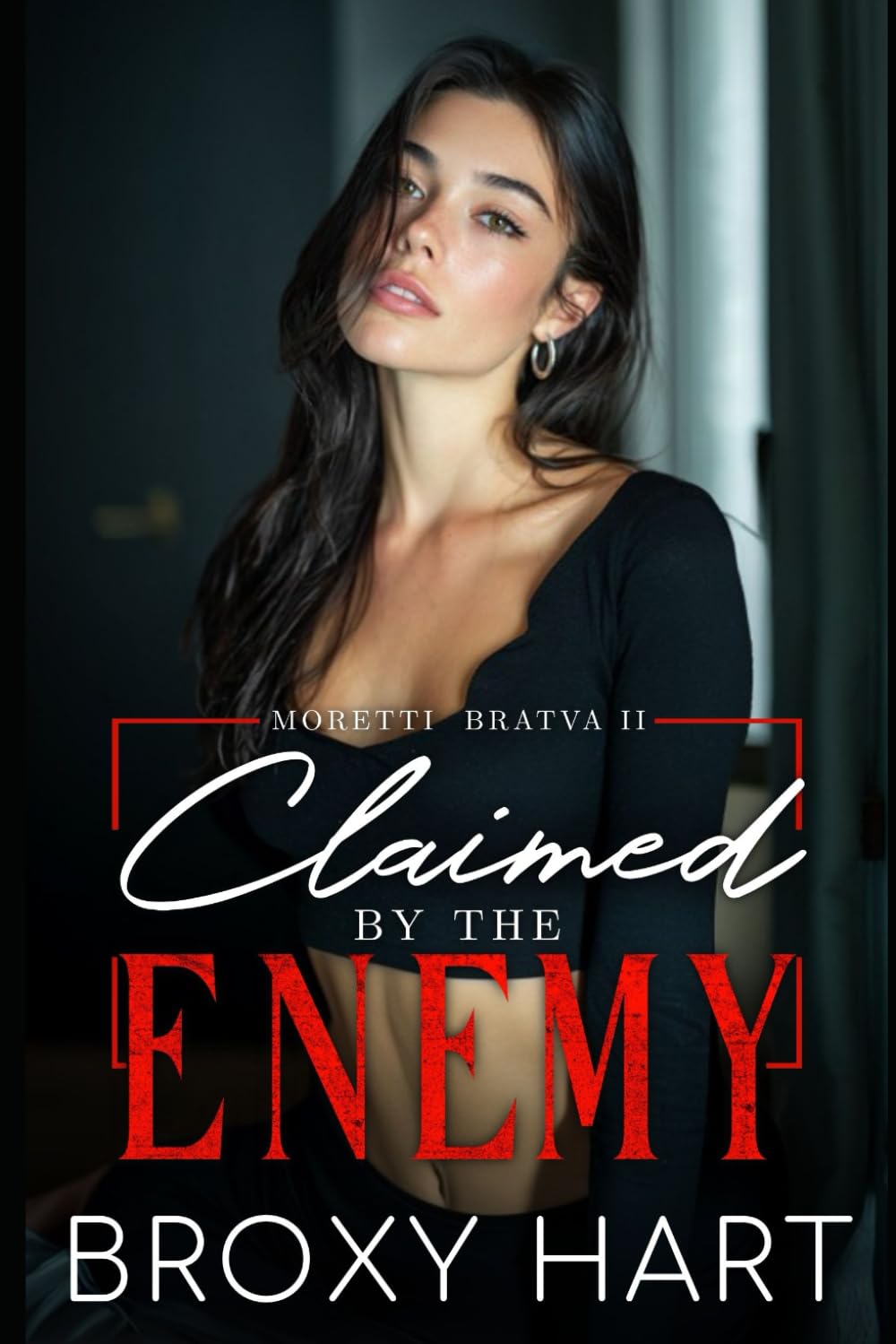 Claimed by the Enemy (Moretti Bratva Book 2 of 2): An Enemies to Lovers Surprise Pregnancy Mafia Romance (Moretti Bratva Book Series)