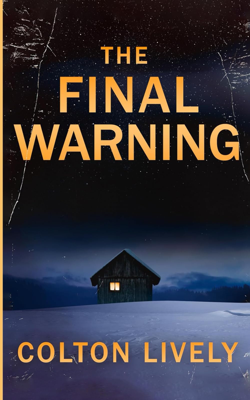 The Final Warning: An EMP Post Apocalypse Prepper Survival Thriller: 129 (EMP Survival in a Powerless World)