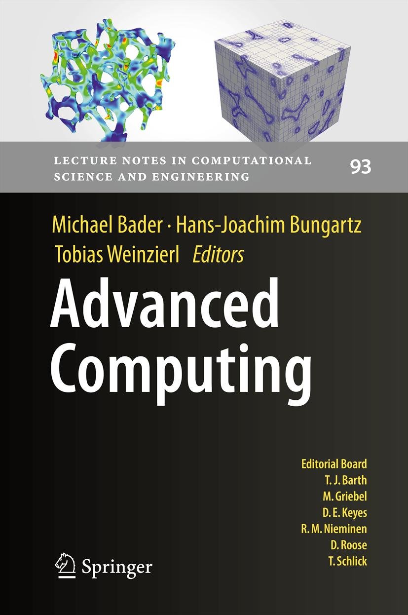 Advanced Computing (Lecture Notes in Computational Science and Engineering Book 93)      2013th Edition, Kindle Edition