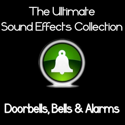 Ultimate Sound Effects Collection Doorbells, Bells & Alarms by Pro