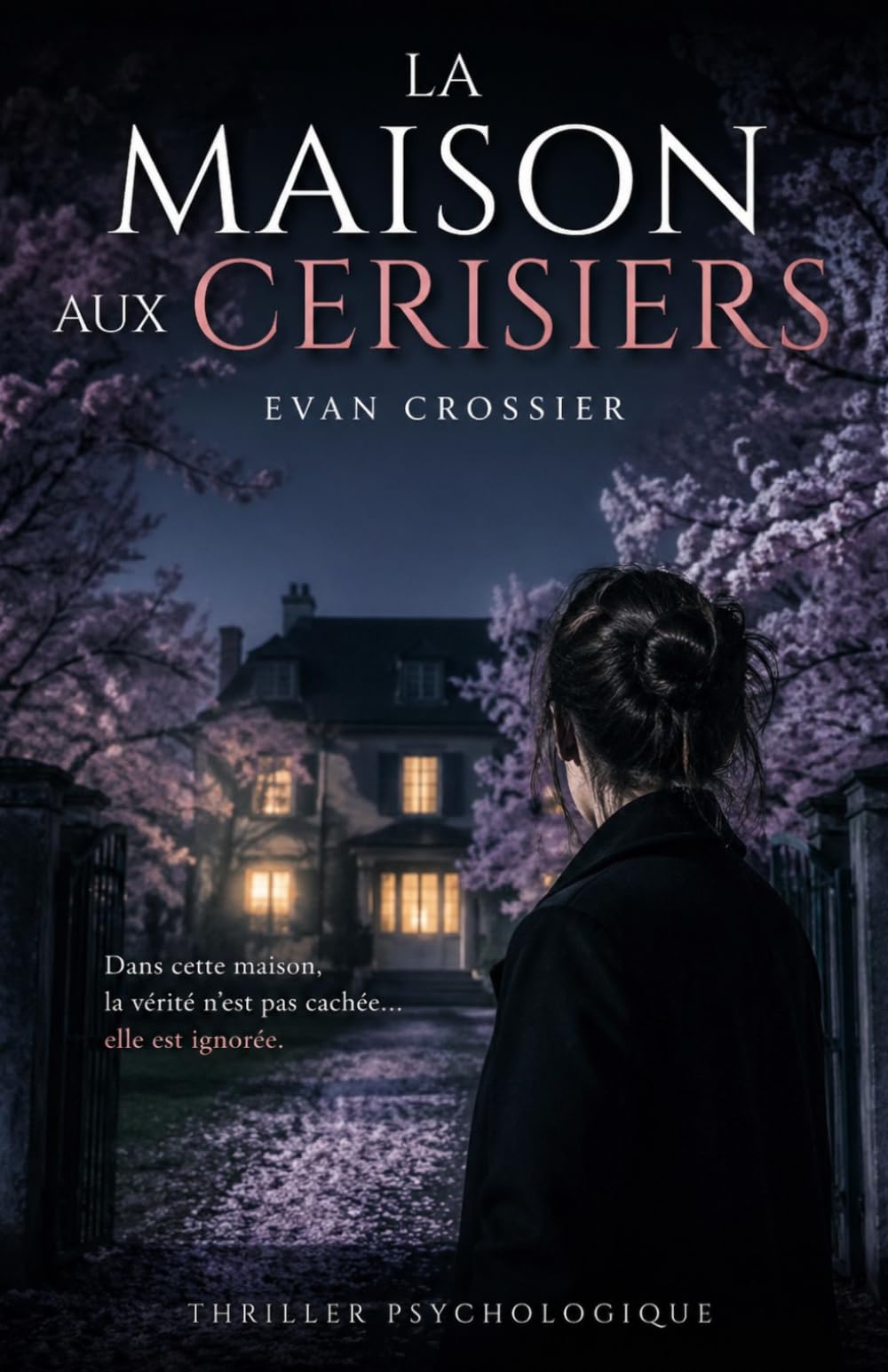 La Maison aux Cerisiers: Thriller psychologique sombre sur la manipulation mentale, les secrets enfouis et les vérités qu’on refuse de voir