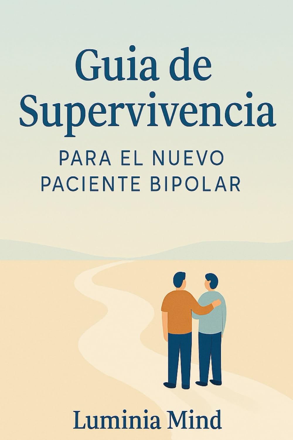 Guía de Supervivencia para el Nuevo Paciente Bipolar: Primeros pasos para recuperar estabilidad y claridad