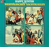  Die Westfälischen Nachtigallen: Happy Winter Mit Den Westfälischen Nachtigallen [Vinyl]