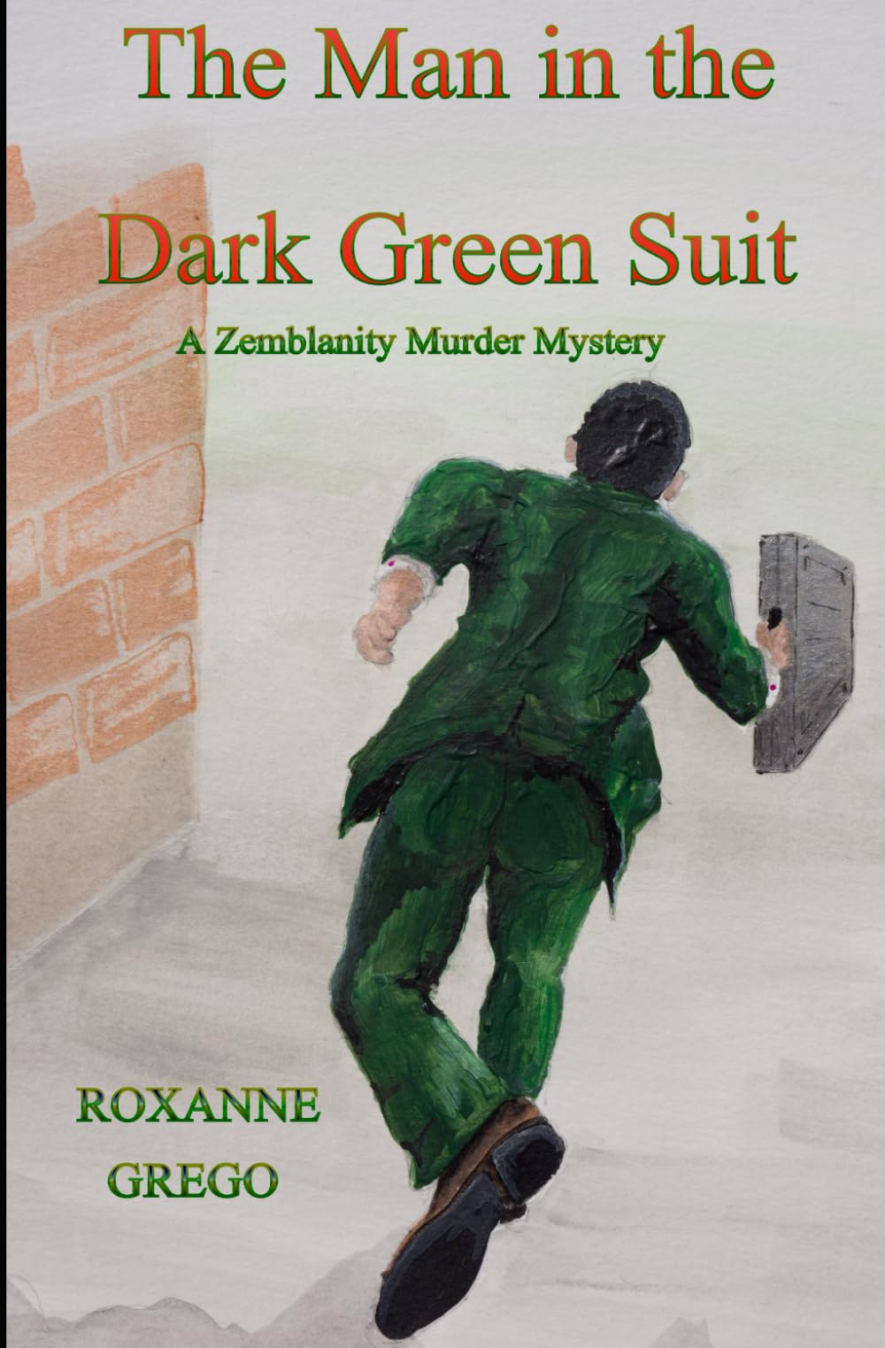 The Man in the Dark Green Suit (Zemblanity Murder Mystery, Band 5)