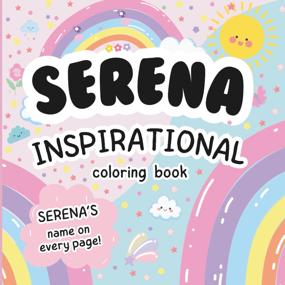 Serena Inspirational Coloring Book: Personalized Just for Serena – Serena's Name Appears on Every Coloring Page