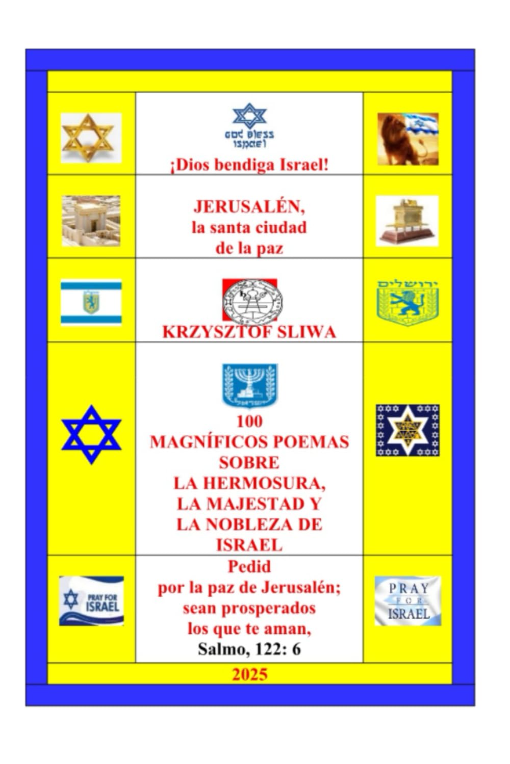 100 MAGNÍFICOS POEMAS SOBRE LA HERMOSURA, LA MAJESTAD Y LA NOBLEZA DE ISRAEL