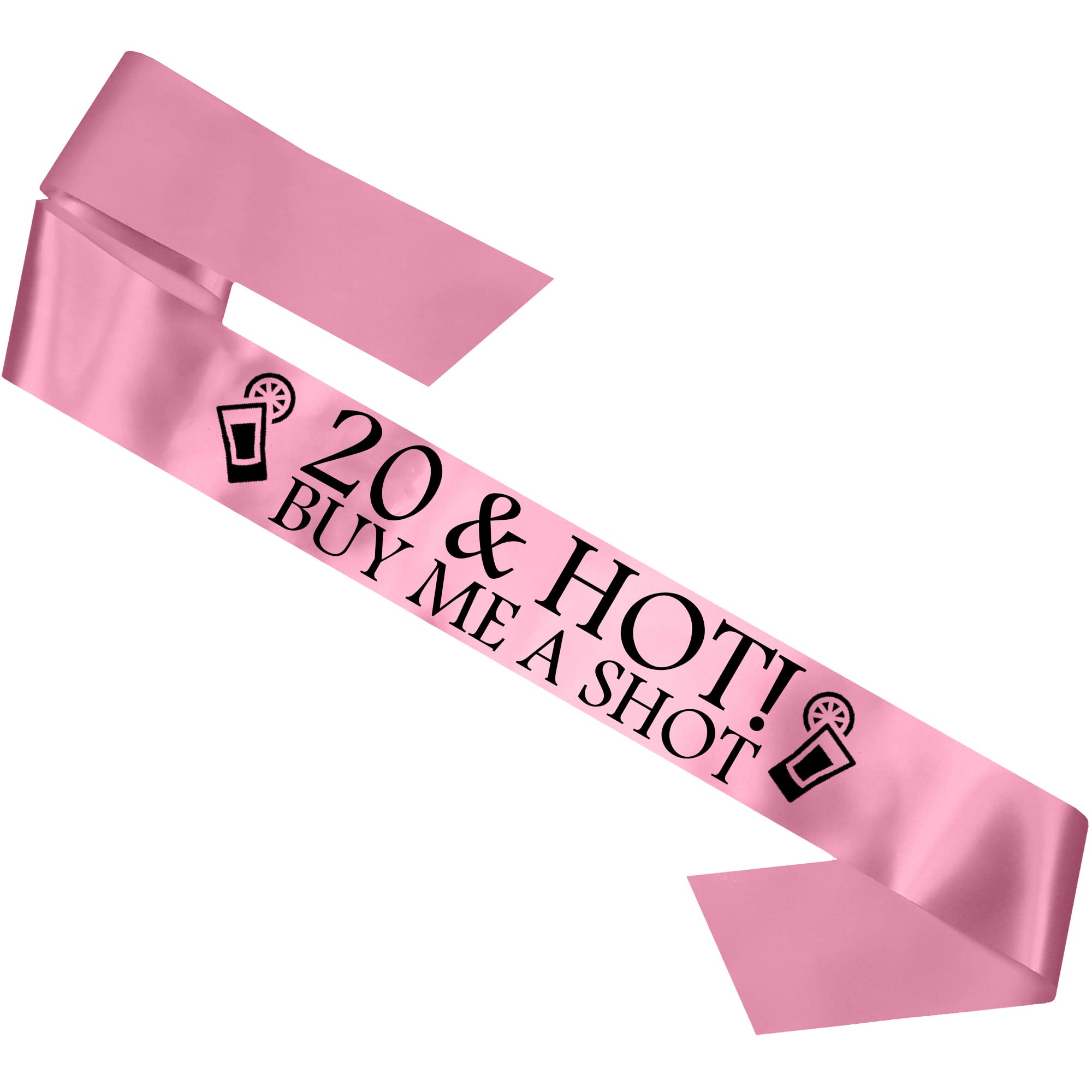 My Pretty Little Gifts 20 & Hot - Buy me a Shot!' Sash 20th Birthday Sashes - Baby Pink