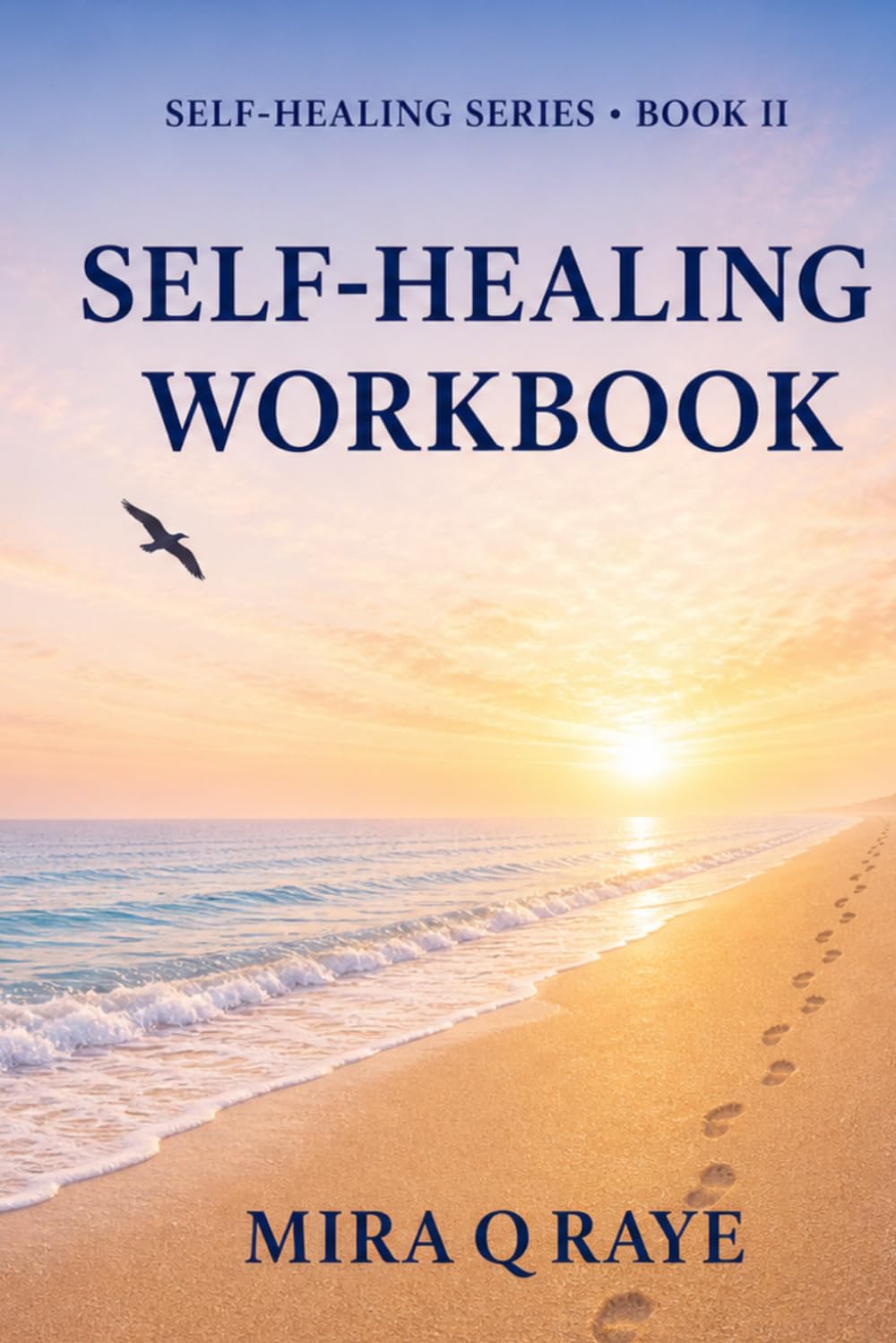 Self-Healing Workbook: A Path of Reflection and Practices (Self-Healing Series)