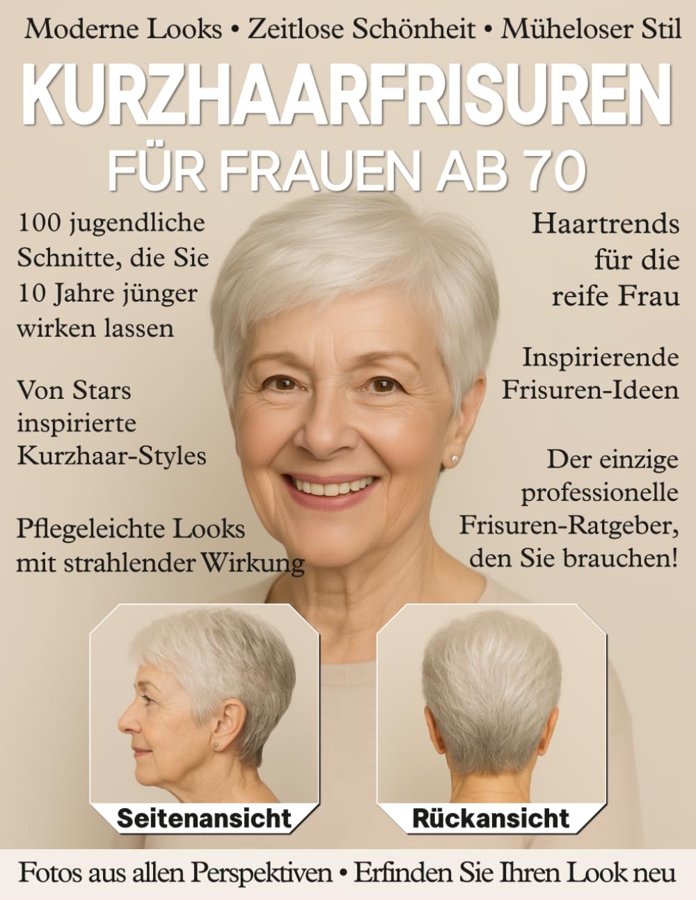 100 Kurzhaarfrisuren für Frauen ab 70: Müheloses Styling für ältere und reife Frauen – Frisuren-Magazin mit Ideen für jeden Haartyp & jede Gesichtsform