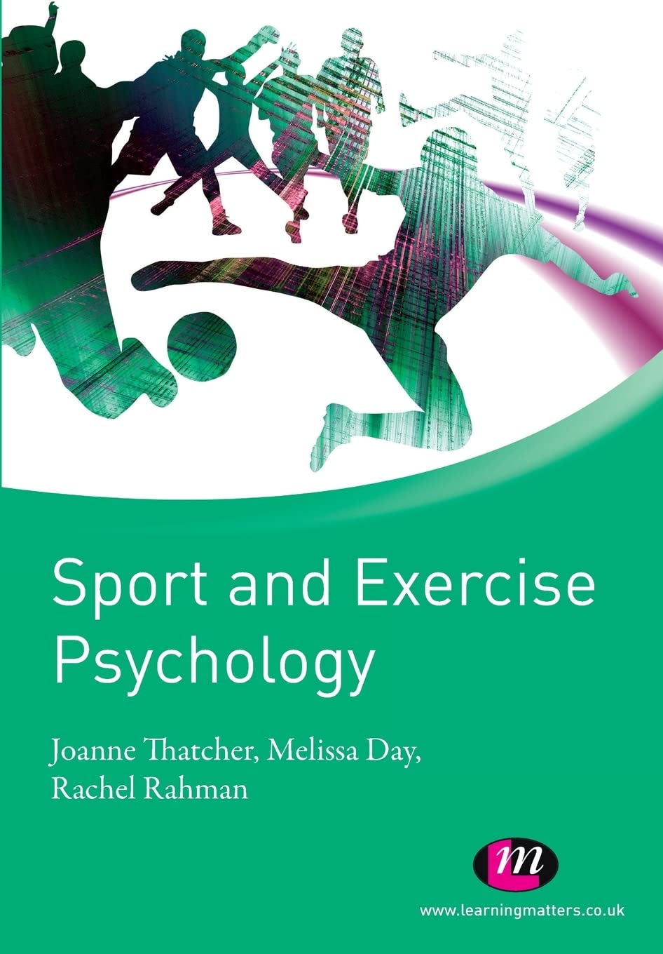 Sport and Exercise Psychology by Joanne Thatcher, Mel Day, Ra... - 9781844458394
