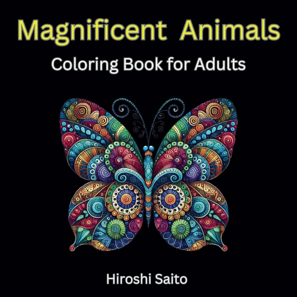 Magnificent Animal: Coloring Book for Adults