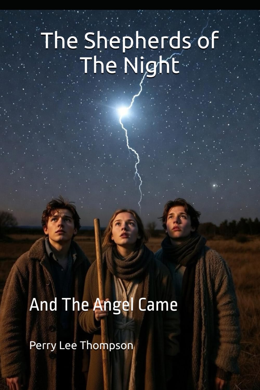 The Shepherds of The Night: And The Angel Came