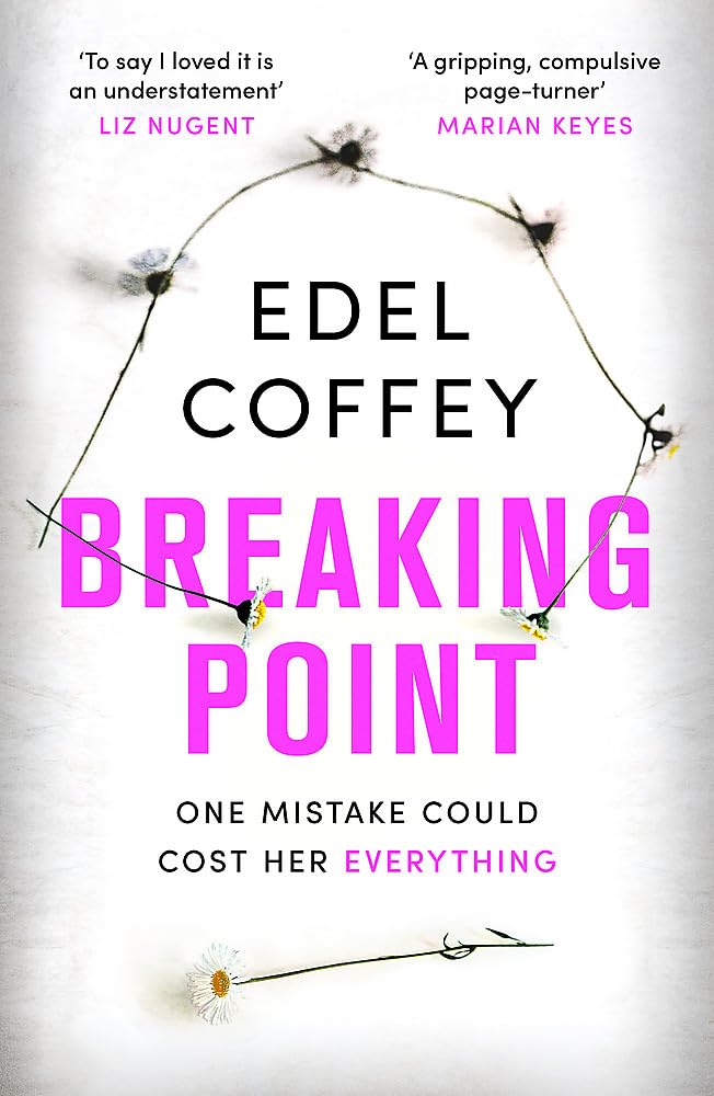 Breaking Point: The most gripping debut of 2022 - you won't b... by Coffey, Edel