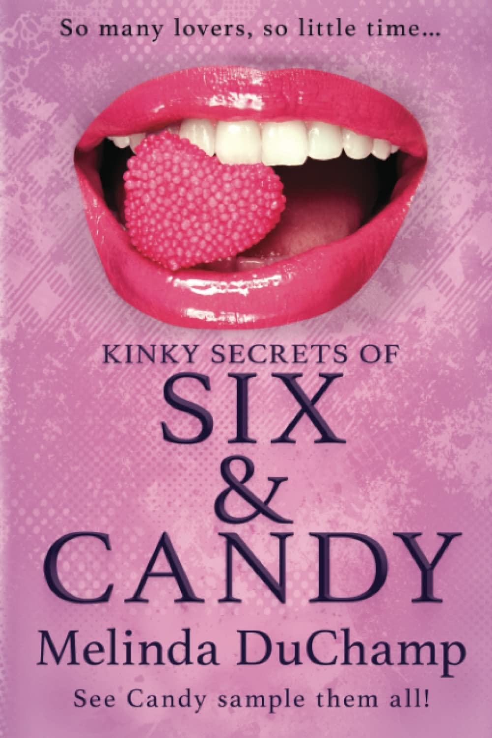Kinky Secrets of Six & Candy