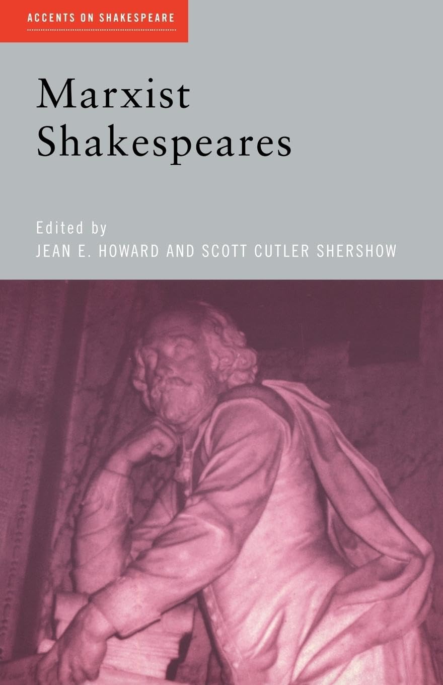 Marxist Shakespeares (Accents on Shakespeare)