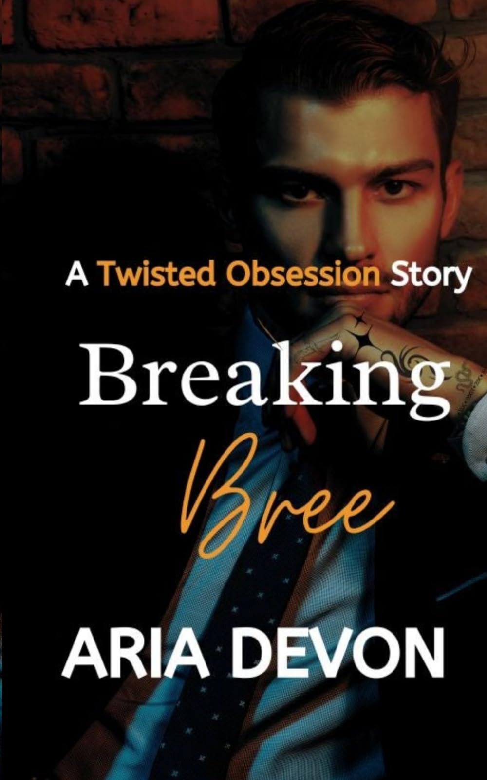 Breaking Bree (The Twisted Obsession Series)