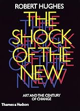 The Shock of the New: Art and the Century of Change