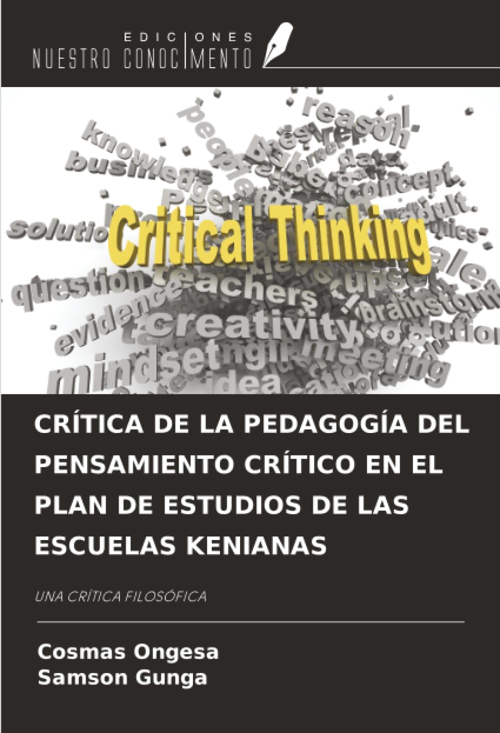 CRÍTICA DE LA PEDAGOGÍA DEL PENSAMIENTO CRÍTICO EN EL PLAN DE ESTUDIOS DE LAS ESCUELAS KENIANAS: UNA CRÍTICA FILOSÓFICA
