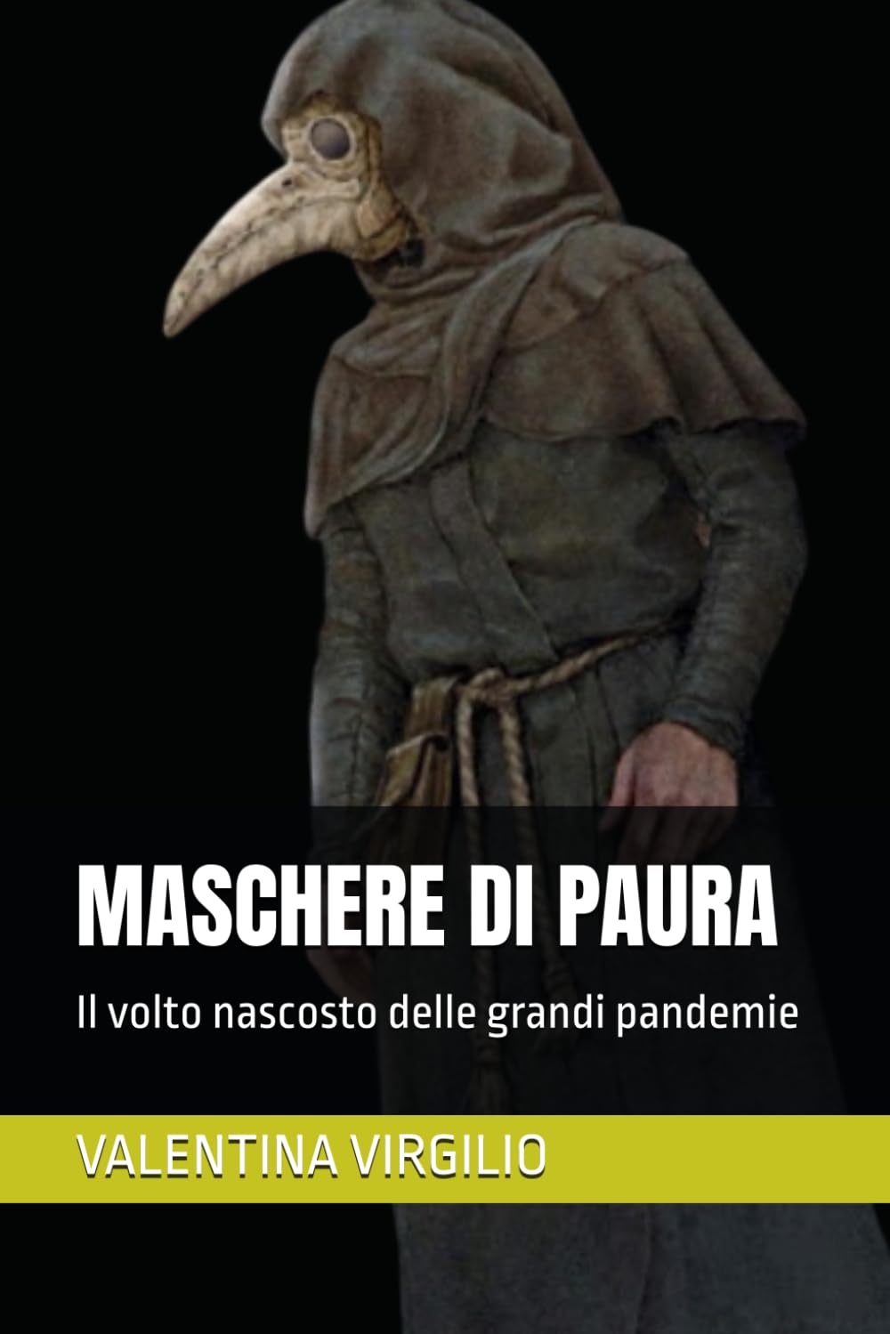 Maschere di Paura: Il volto nascosto delle grandi pandemie