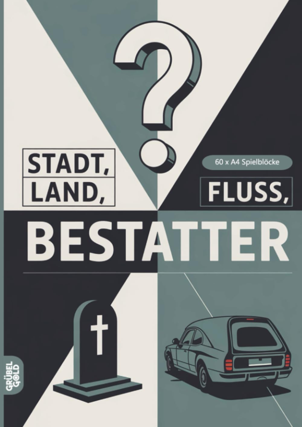 Stadt, Land, Fluss, Bestatter: 60 Spielblöcke A4 - Geschenk für Bestatter - Quiz | Spiel Friedhof