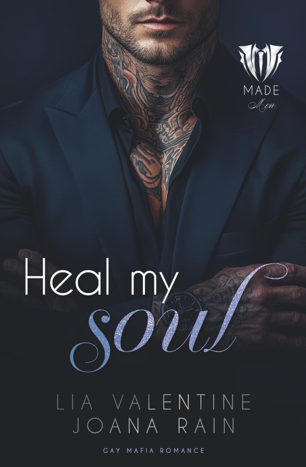 Heal my soul (Gay Mafia Romance): Made Men