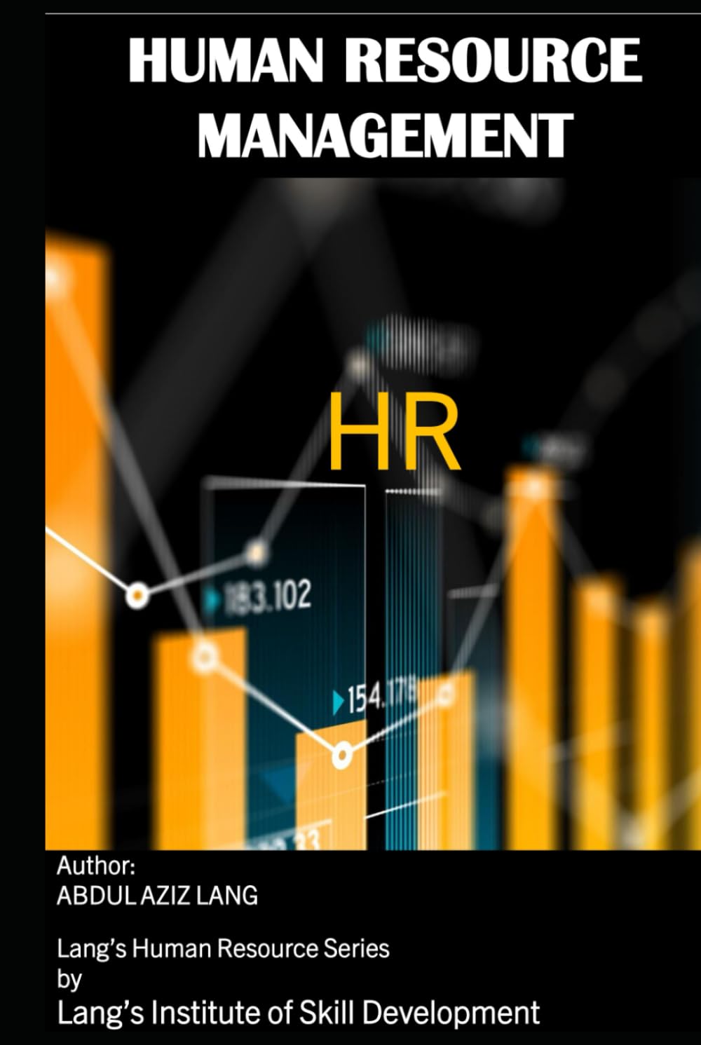 Human Resource Management: Aligning Strategy, Leadership, and Human Capital for Sustainable Success
