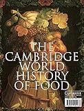  The Cambridge World History of Food (2-Volume Set) by Kiple, Kenneth F. Published by Cambridge University Press 1st (first) edition (2000) Hardcover
