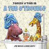 Tommy O'Tom in a Tub O'Trouble