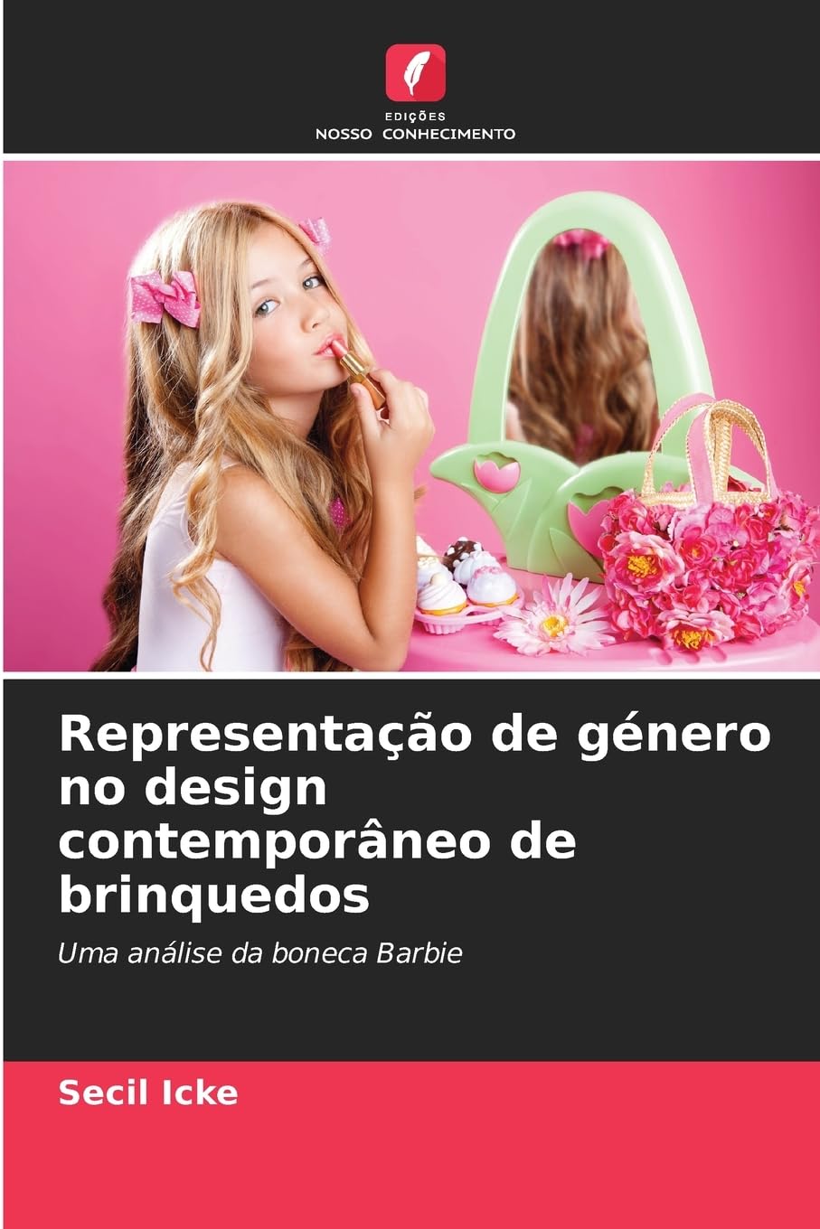 Representação de género no design contemporâneo de brinquedos: Uma análise da boneca Barbie