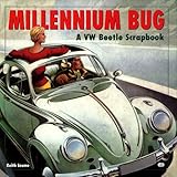 Millennium Bug: A Vw Beetle Scrapbook